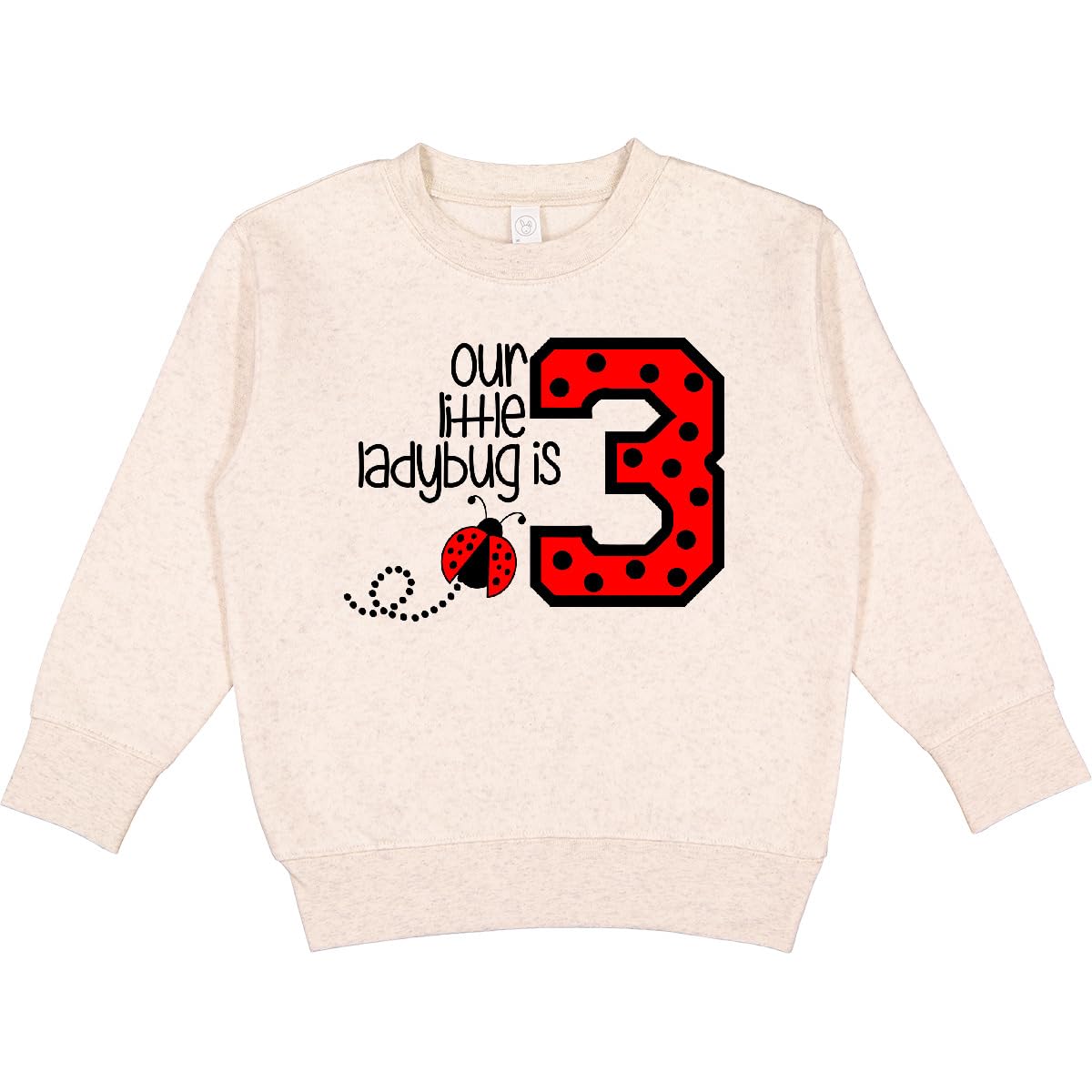 inktastic Our Little Ladybug Is 3 Toddler Sweatshirt 7 Natural Heather 3c7ed