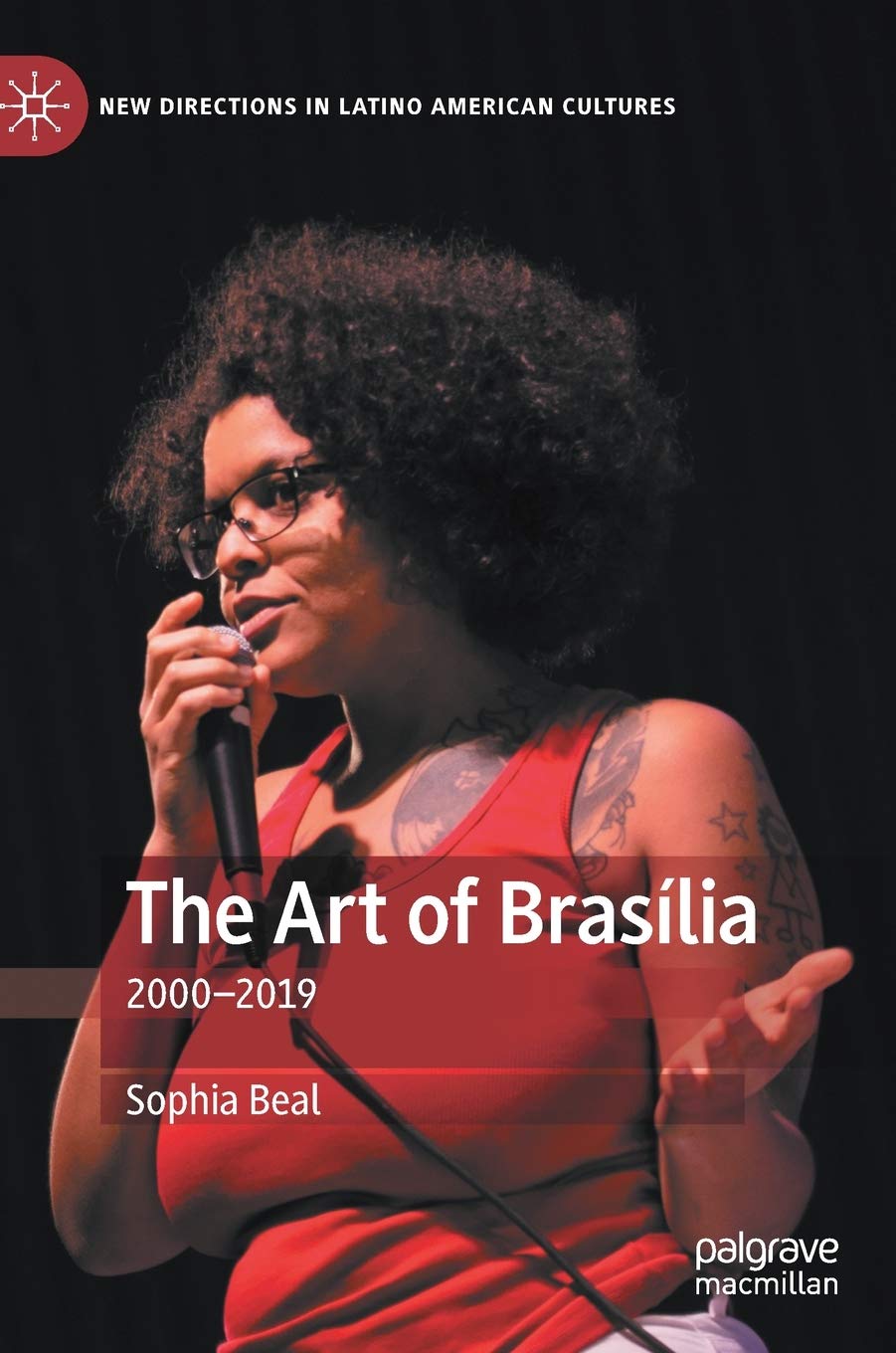 The Art of Brasília: 2000-2019 (New Directions in Latino American Cultures)      Hardcover – January 30, 2020