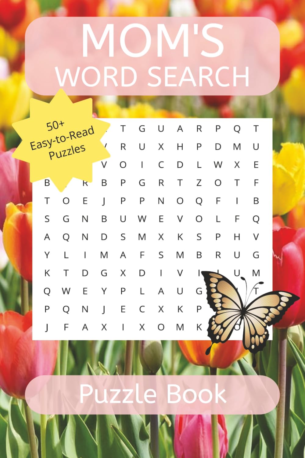 Mom's Word Search Puzzle Book: Word Searches with Easy to Read Print for Moms 6x9 inches 50+ Puzzles, Gifts for Holidays, Vacation and Free Time