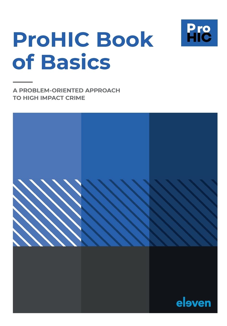 ProHIC Book of Basics: A Problem-Oriented Approach to High Impact Crime