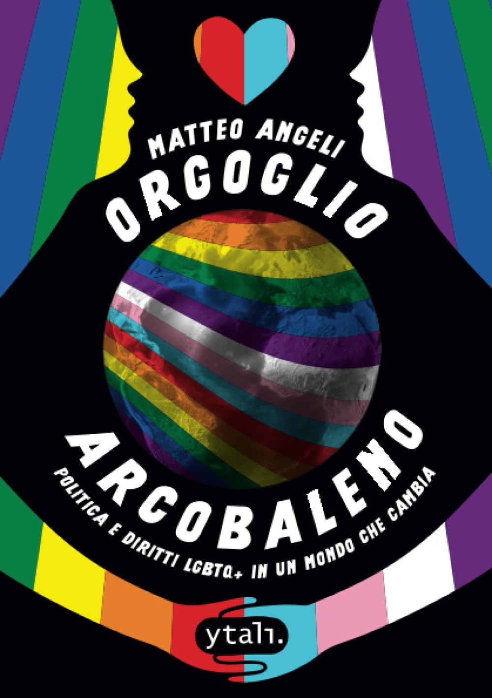 Orgoglio arcobaleno: Politica e diritti LGBTQ+ in un mondo che cambia
