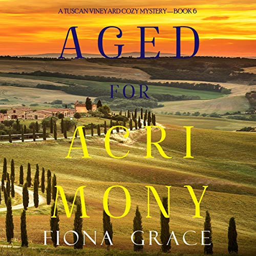 Aged for Acrimony by Fiona Grace episode artwork