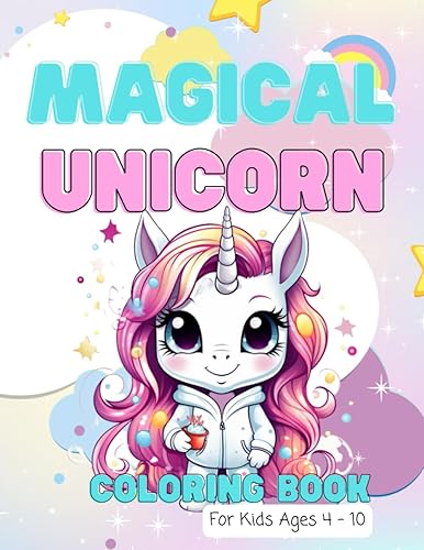 Magical Unicorn Coloring Book For kids ages 4-10