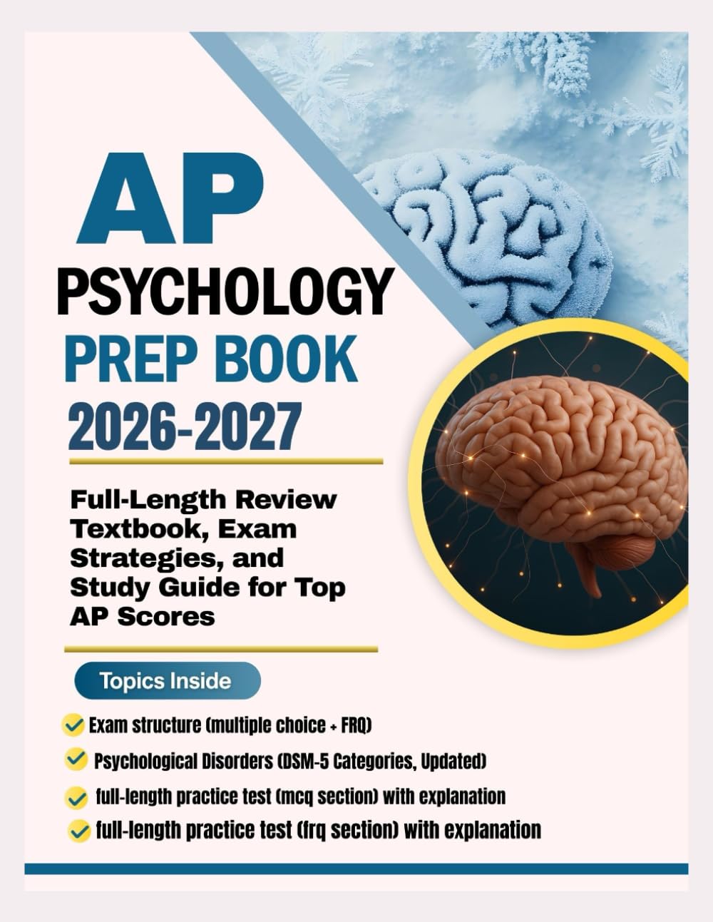 AP PSYCHOLOGY PREP BOOK 2026–2027: Full-Length Review Textbook, Exam Strategies, and Study Guide for Top AP Scores