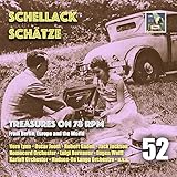  Schellack Schätze: Treasures on 78 RPM from Berlin, Europe & the World, Vol. 52