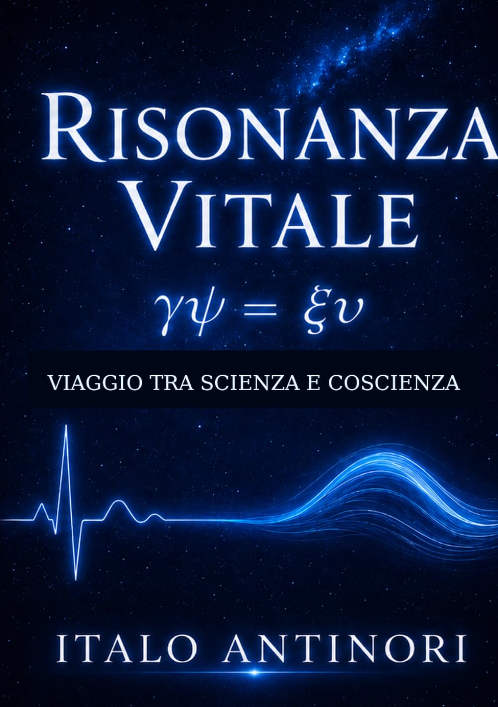 Risonanza Vitale: Viaggio tra scienza e conoscienza
