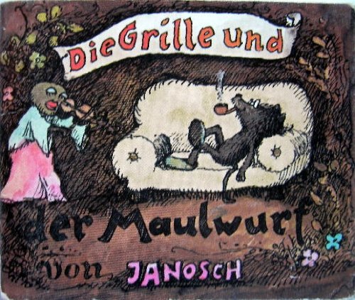 Die Grille Und Der Maulwurf Die Grille und der Maulwurf : Janosch: Amazon.de: Bücher