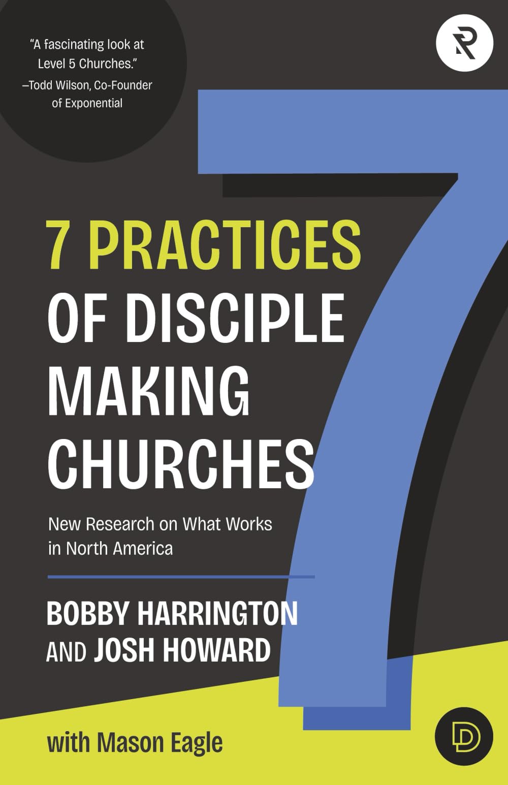 7 Practices of Disciple Making Churches: New Research on What Works in North America