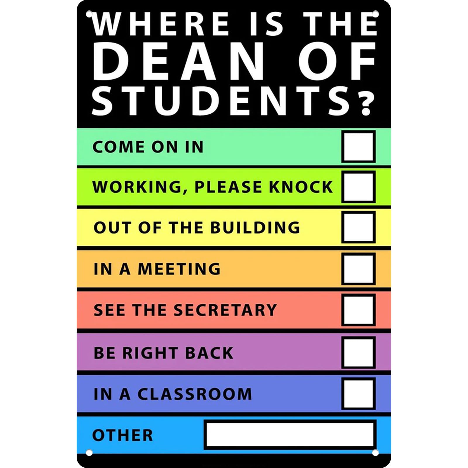 Yepyayqvk Tin Sign 317 Where Is The Dean Of Students Motivational Poster Classroom Metal Sign 6X8 Inches Wall Decor Signs For School Corridors Counselor Offices Libraries Dorms Teachers Parents And To Install Classroom