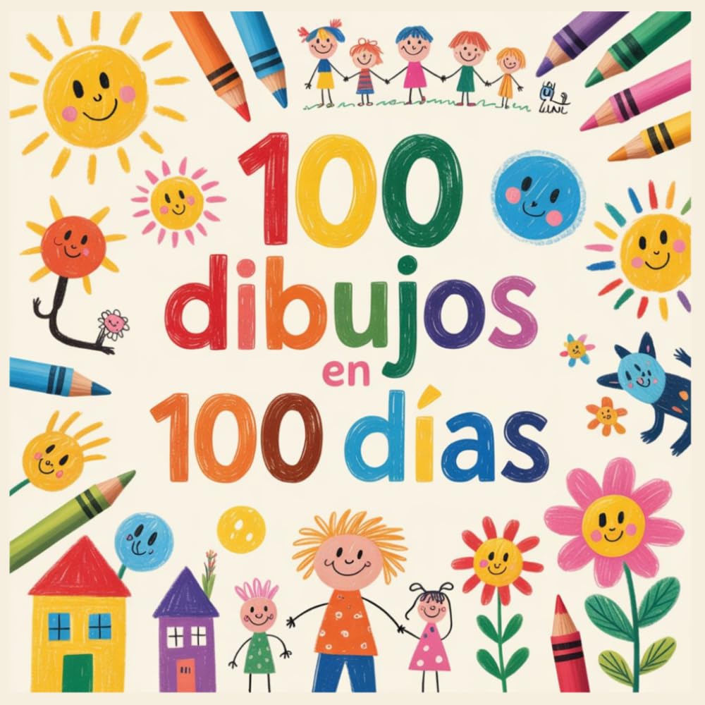 100 dibujos en 100 días: Diario de dibujo para niños con retos creativos y páginas para desarrollar su imaginación