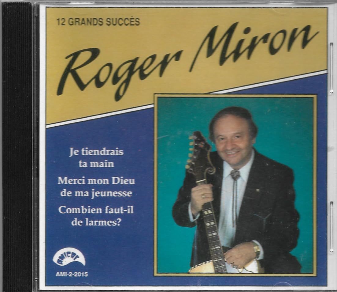 12 Grands Succès de Roger Miron [Audio CD] Roger Miron