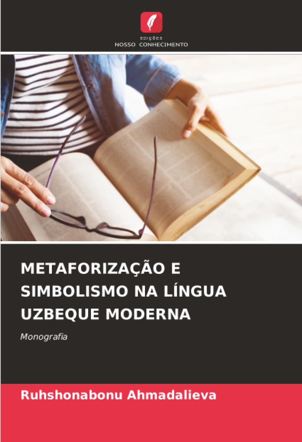 METAFORIZAÇÃO E SIMBOLISMO NA LÍNGUA UZBEQUE MODERNA: Monografia