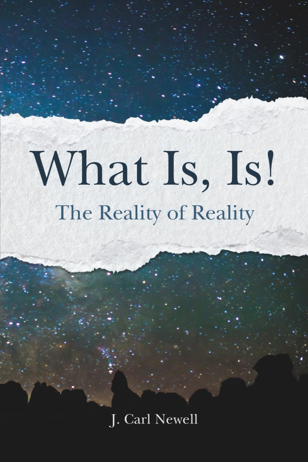 What Is, Is!: The Reality of Reality