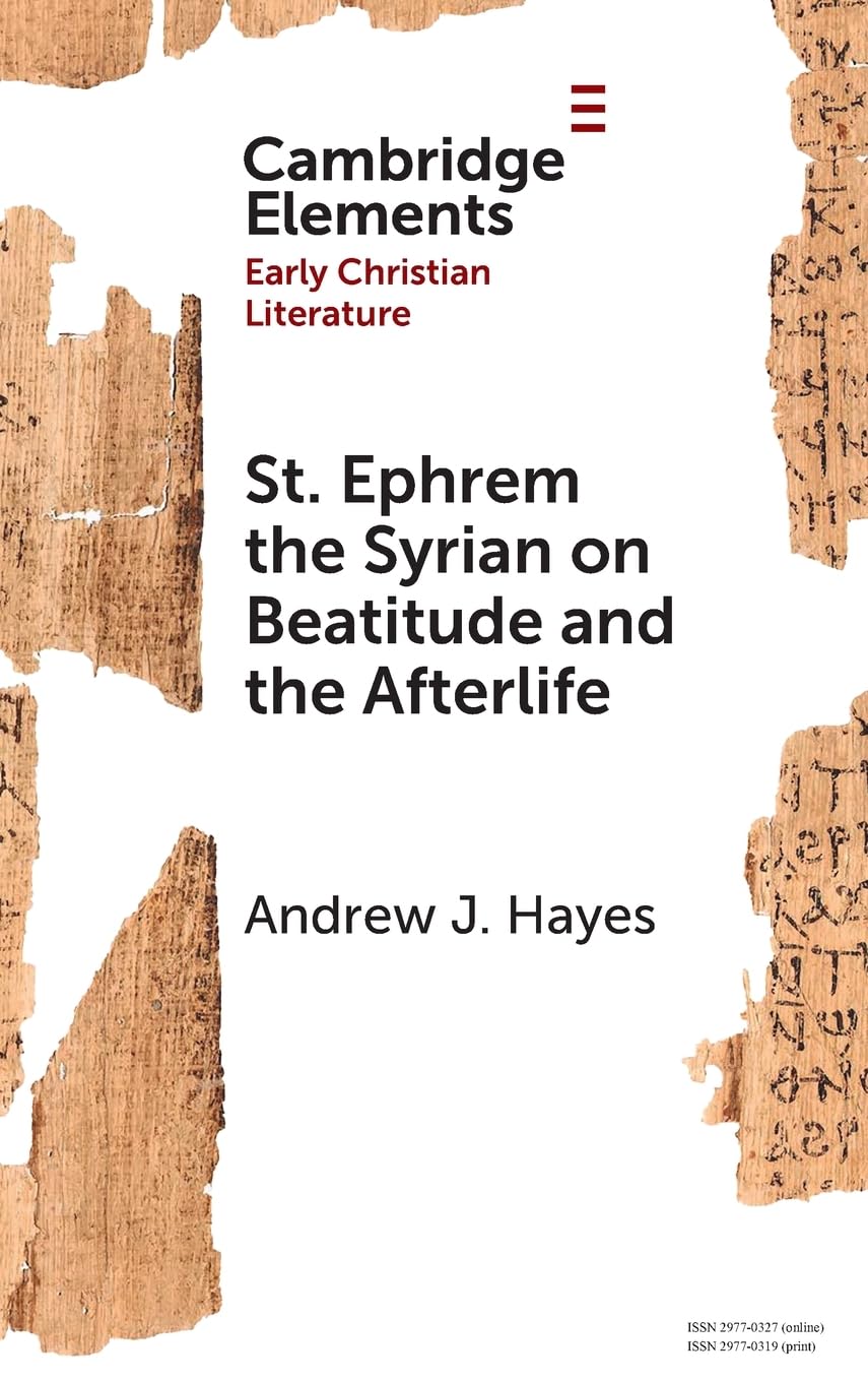 St. Ephrem the Syrian on Beatitude and the Afterlife by Andre... - 9781009515382