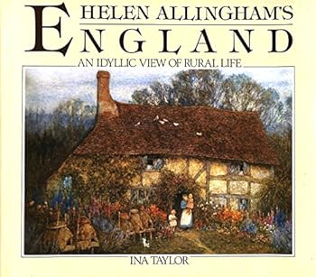 Hardcover Helen Allinghams England: An Idyllic View Of Rural Life Book