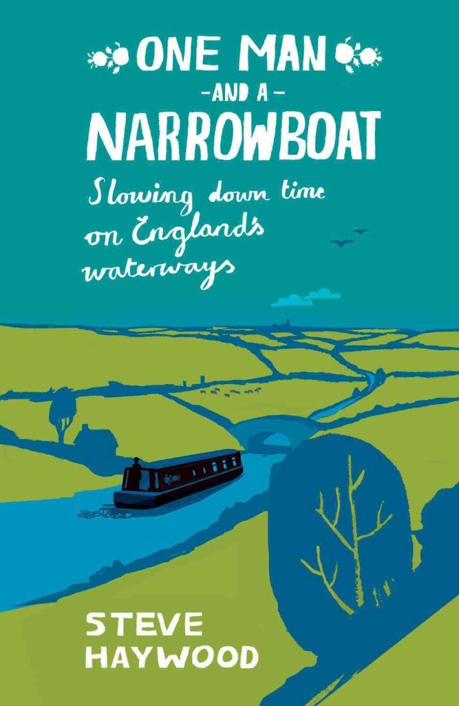 Buy One Man and His Narrowboat: Slowing Down Time on England's Waterways — BookShops.in