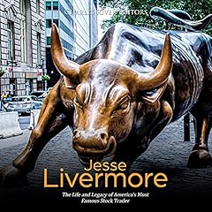 Jesse Livermore: The Life and Legacy of America’s Most Famous Stock Trader Audiolibro Por Charles River Editors arte de portada
