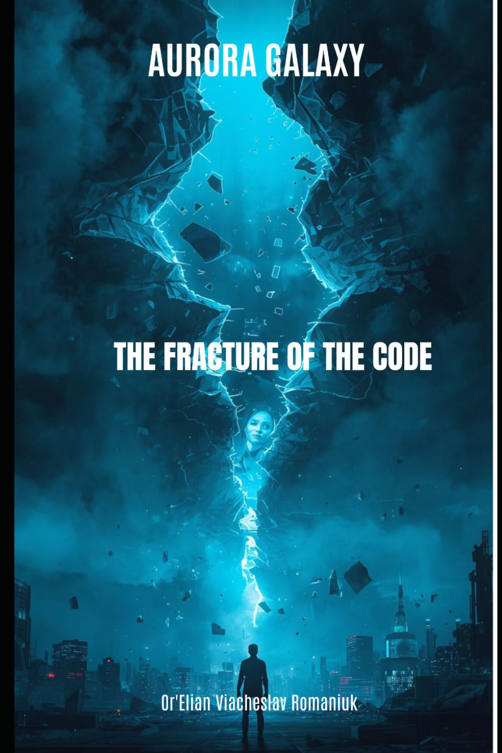 AURORA GALAXY: THE FRACTURE OF CODE