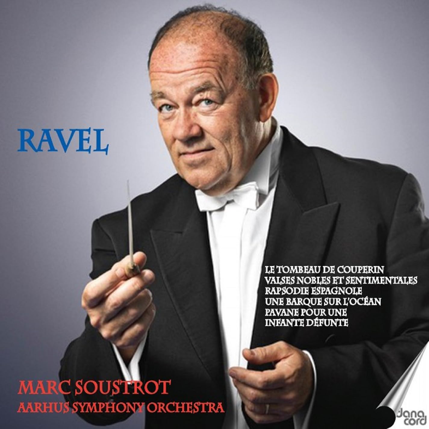 Maurice Ravel: Orchestral Music with Soustrot