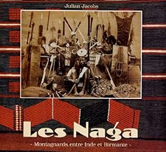 Download Les Naga - Montagnards entre Inde et Birmanie PDF