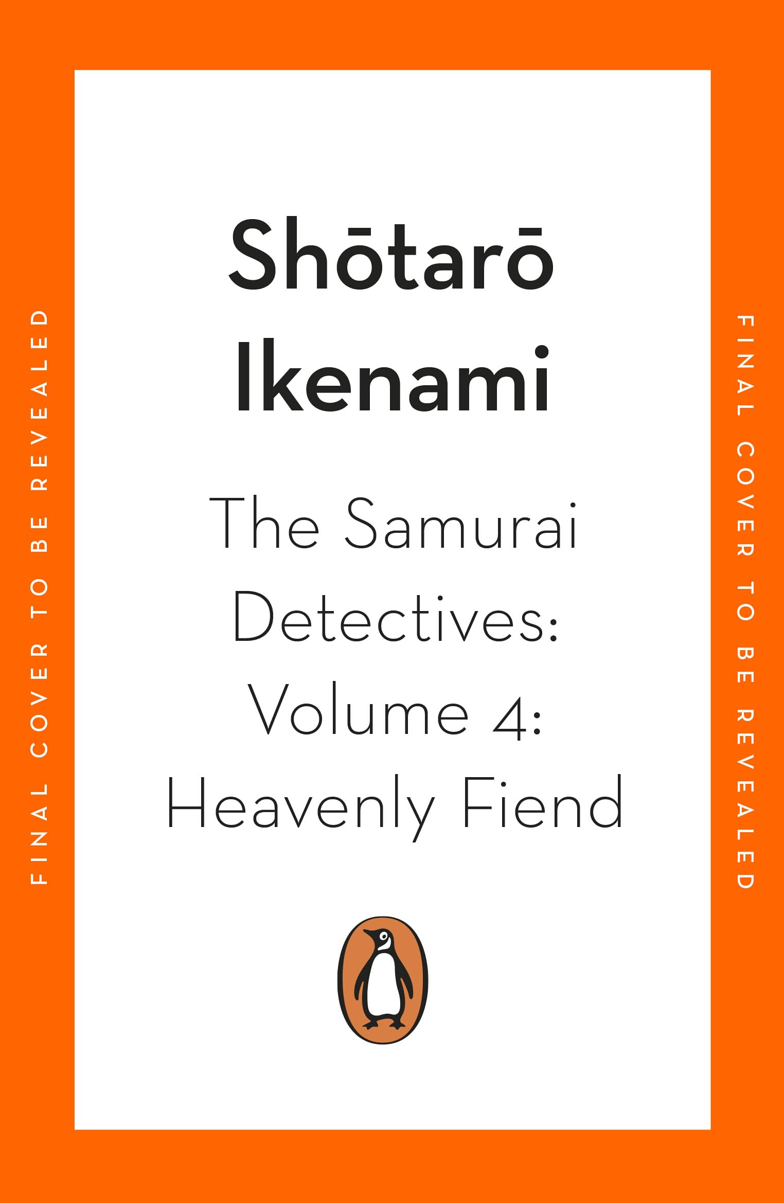 The Samurai Detectives: Volume 4: Heavenly Fiend
