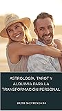 Astrología, tarot y alquimia para la transformación personal