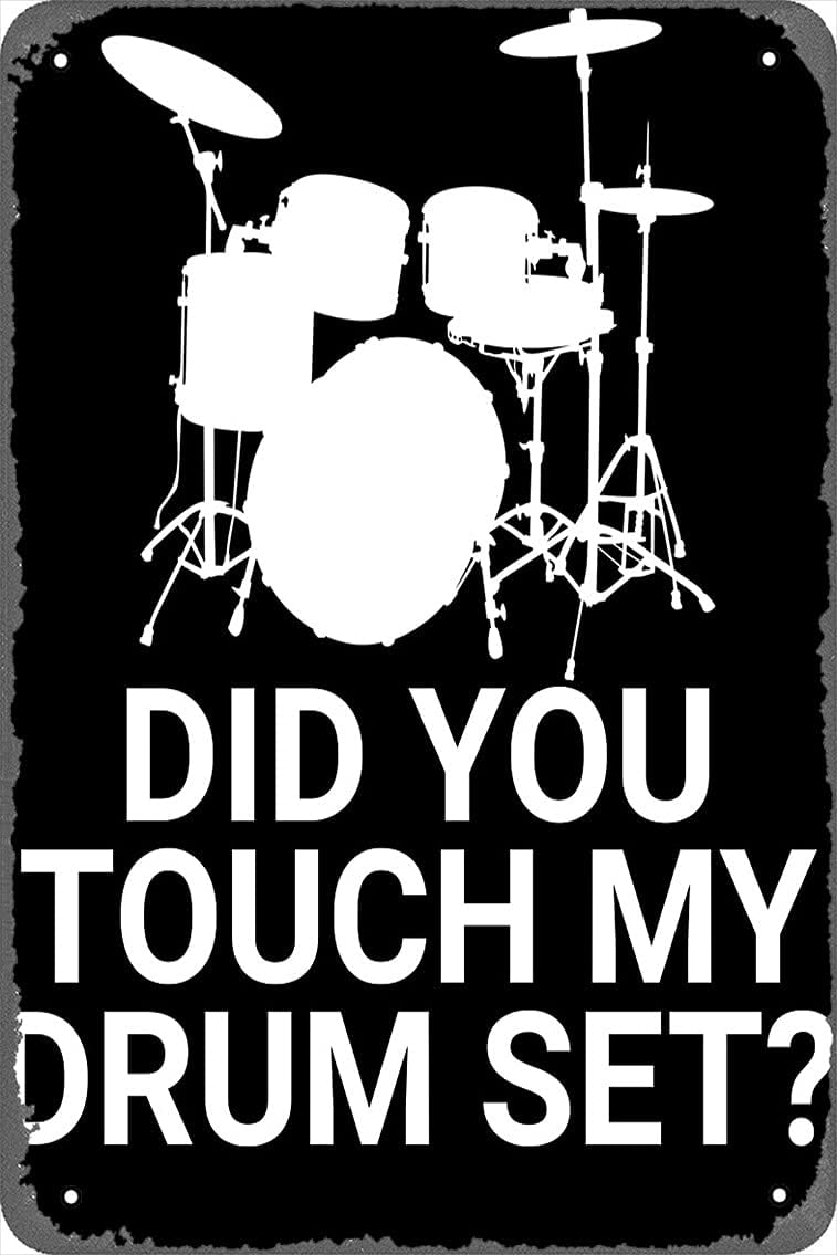 NIUMOWANGMetal Sign - Did You Touch My Drum Set? Tin Poster 12 X 8 Inches
