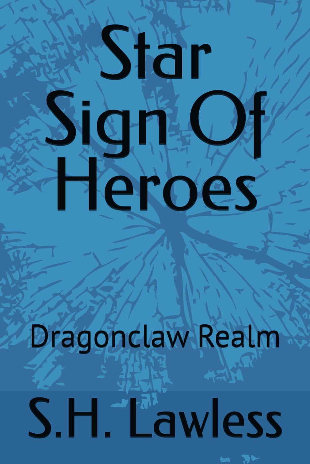 Star Sign Of Heroes: Dragonclaw Realm