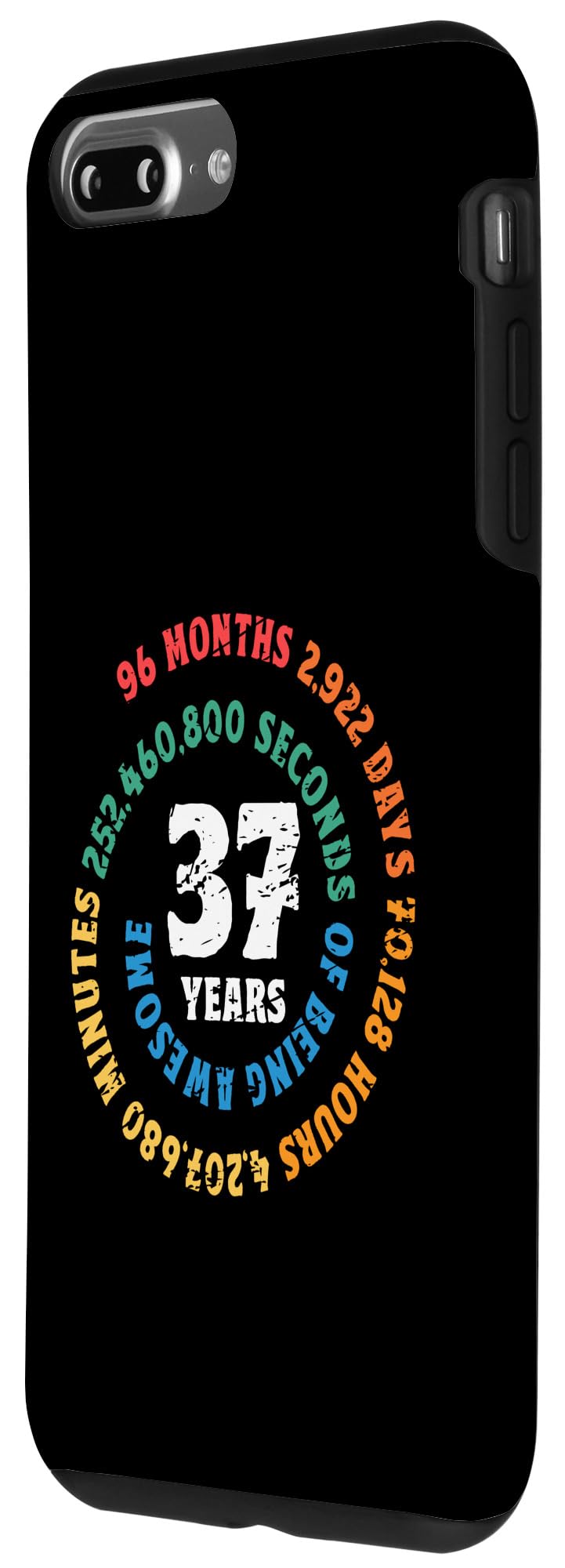 iPhone 7 Plus/8 Plus 37 Years of Being Awesome Spiral Months Days Hours Seconds Case - Image 2
