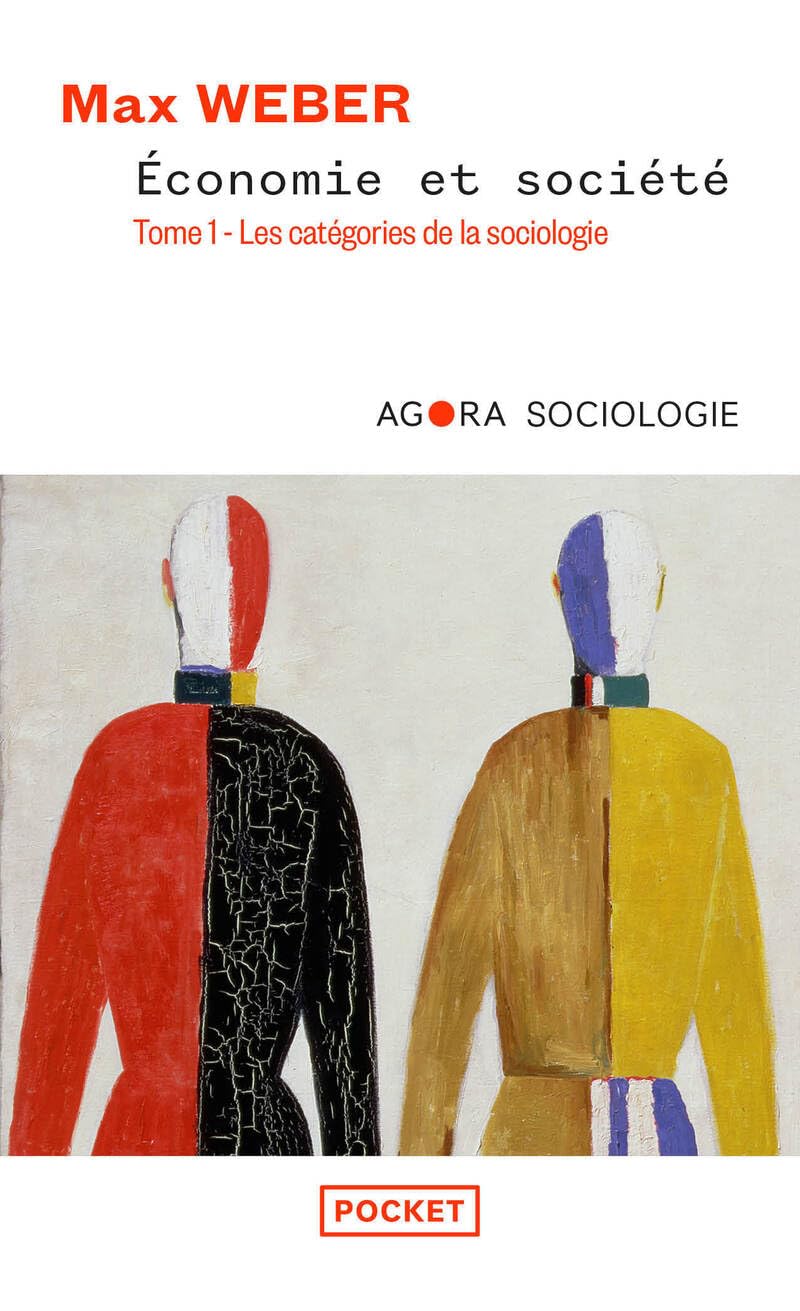 Economie et société - tome 1 Les catégories de la sociologie (1) (Agora)