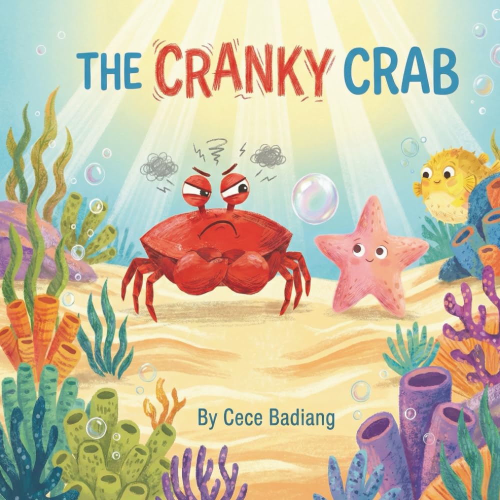 The Cranky Crab: A Children’s Book About Big Feelings and Deep Breaths
