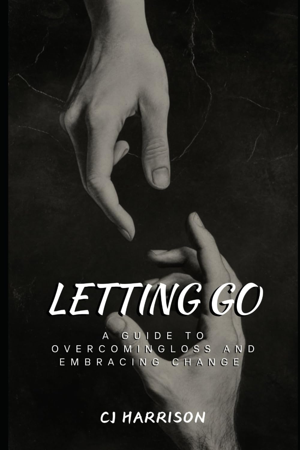 Letting Go: A Guide to Overcoming Loss and Embracing Change
