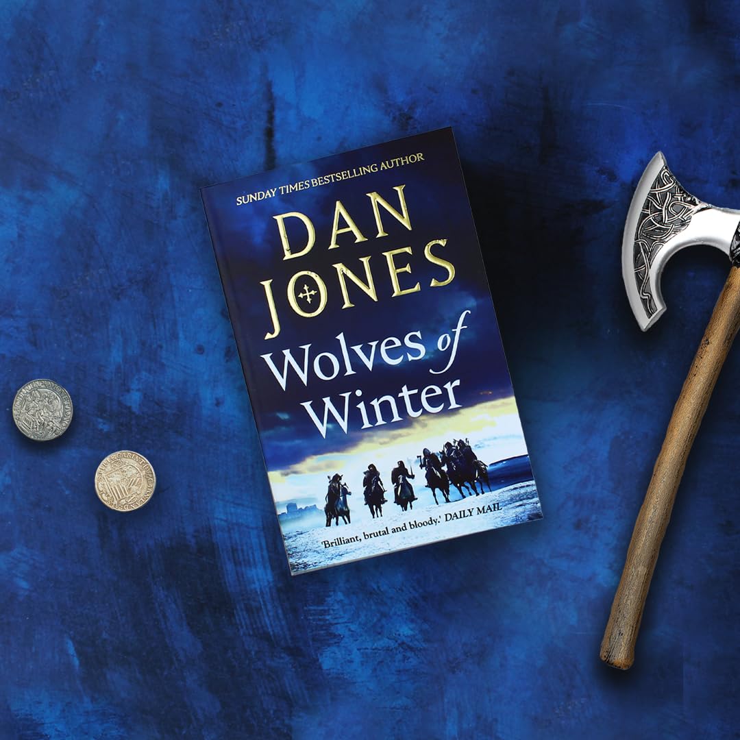 Wolves of Winter: The epic sequel to Essex Dogs from Sunday Times bestseller and historian Dan Jones: 2
