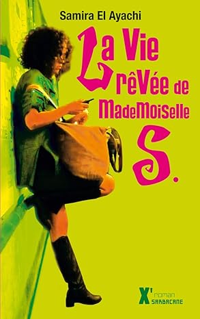 La  vie rêvée de Mademoiselle S.