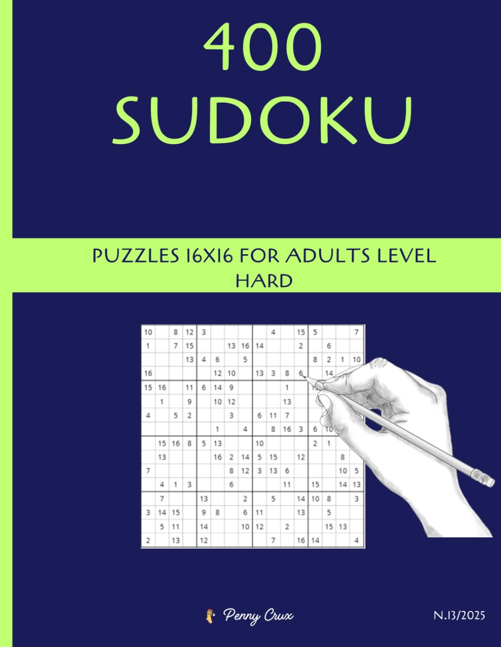 hard 16x16 sudoku puzzle books for adults, Extreme Sudoku Challenge: If you love big grids and tough challenges, this Sudoku magazine is for you! ... for experienced solvers who want to push