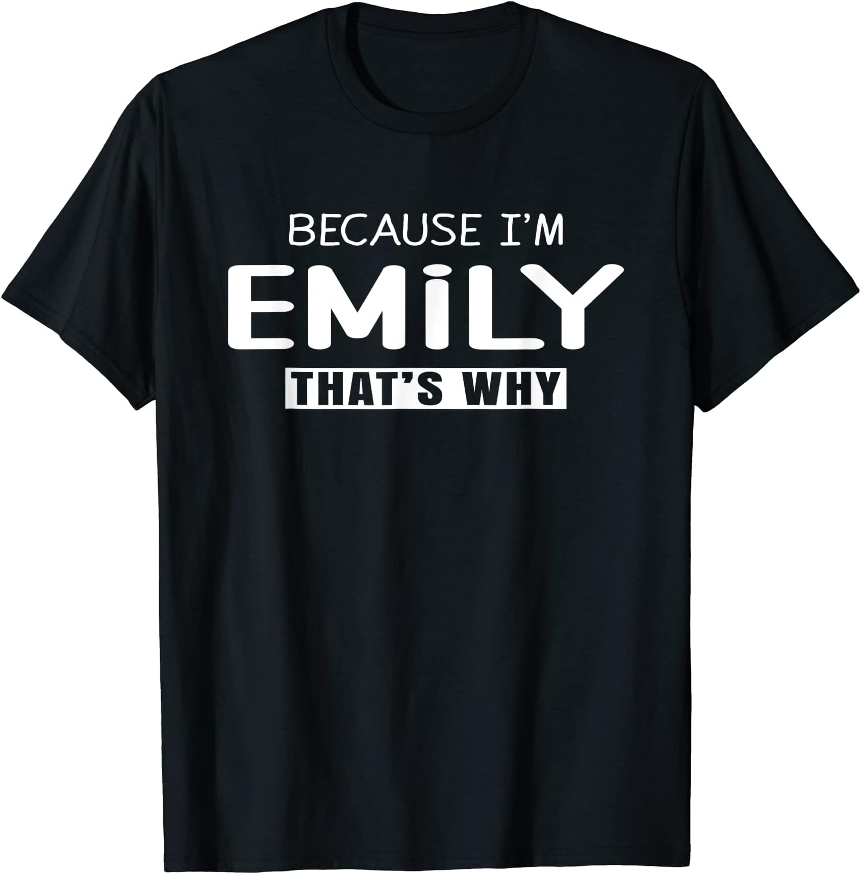 Emily Personalized Birthday idea Girl Women Name Emily T-Shirt