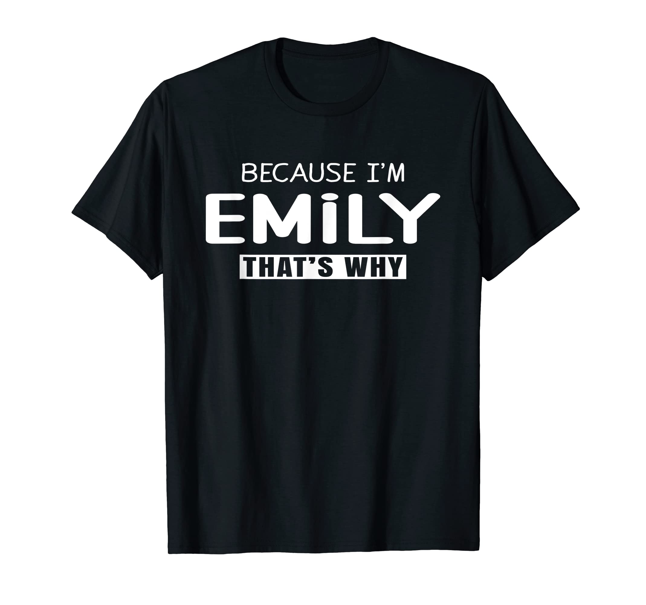 Emily Personalized Birthday idea Girl Women Name Emily T-Shirt