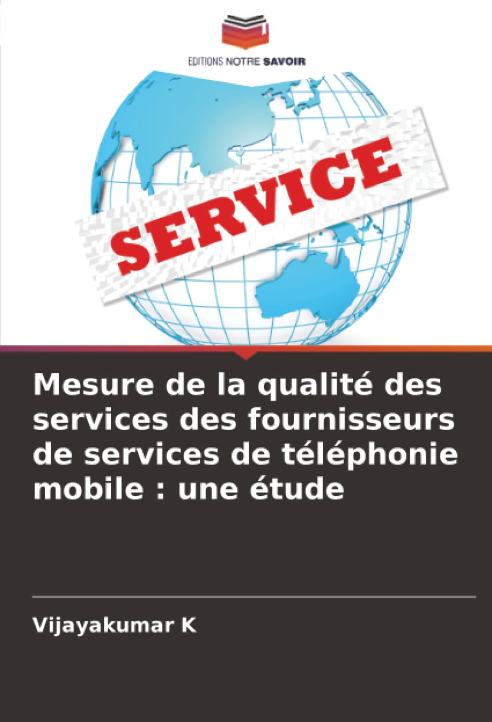 Mesure de la qualité des services des fournisseurs de services de téléphonie mobile : une étude