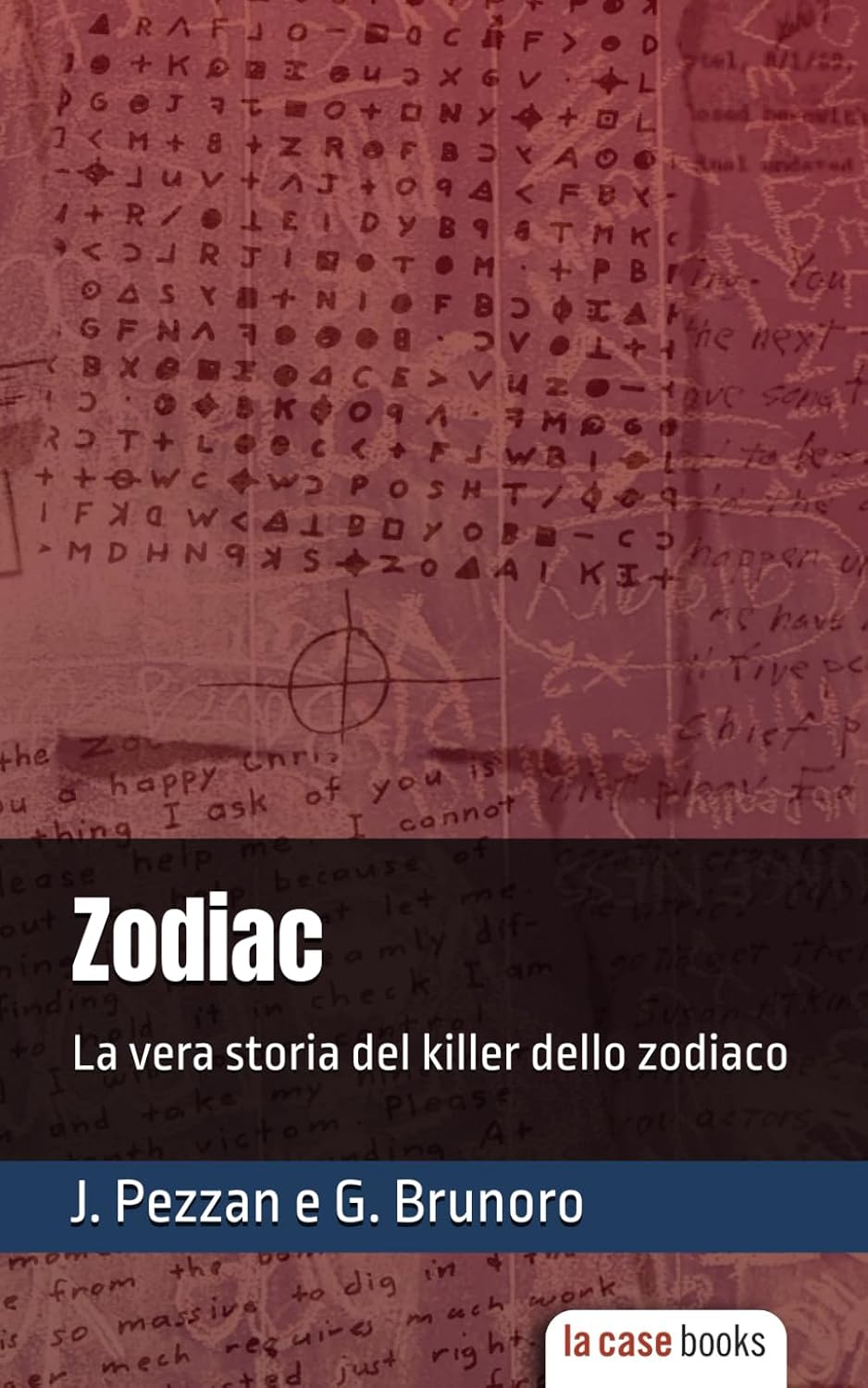 Copertina di Zodiac: La vera storia del killer dello zodiaco di Jacopo Pezzan e Giacomo Brunoro