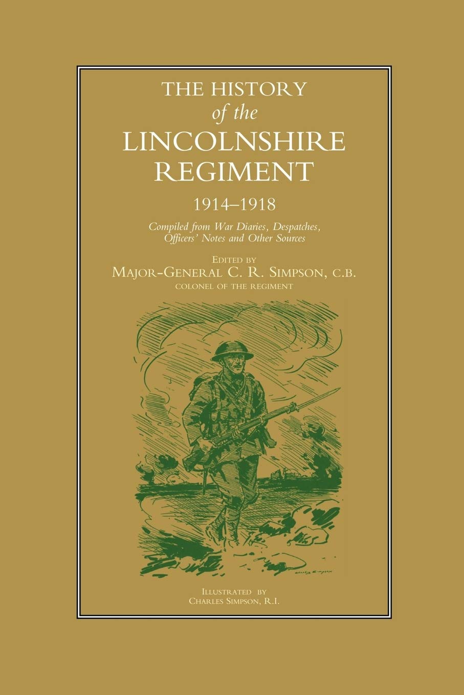 History Of The Lincolnshire Regiment 1914-1918
