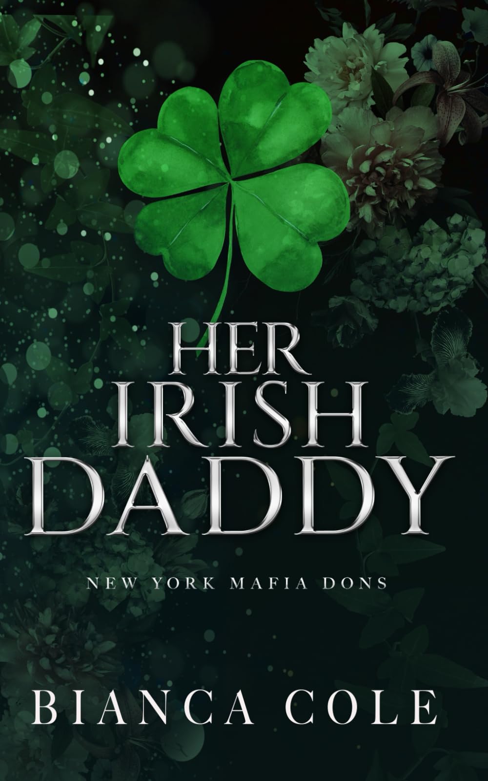 Her Irish Daddy: A Dark Mafia Romance: 1 (New York Mafia Dons)