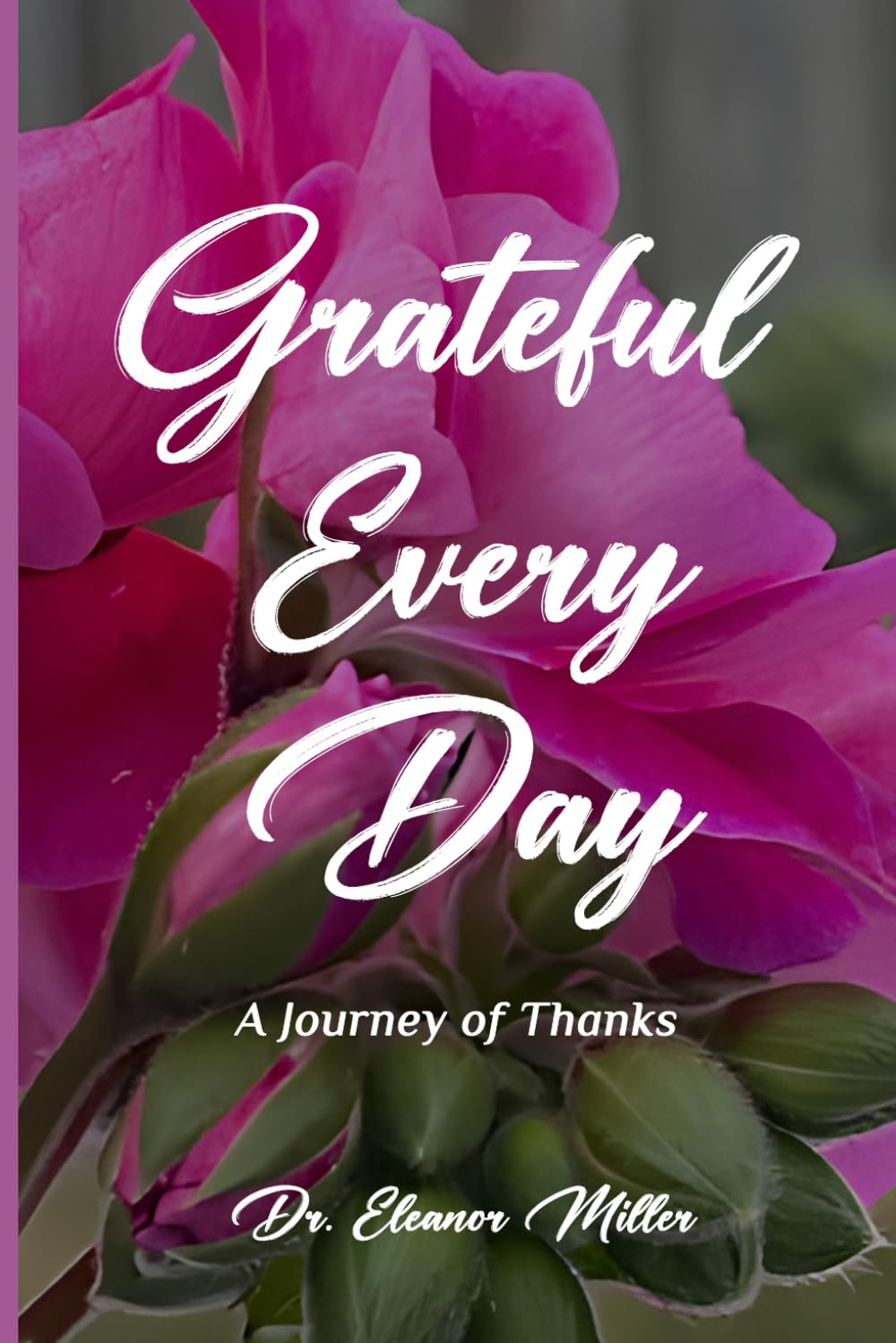 Grateful Every Day: A Journey of Thanks