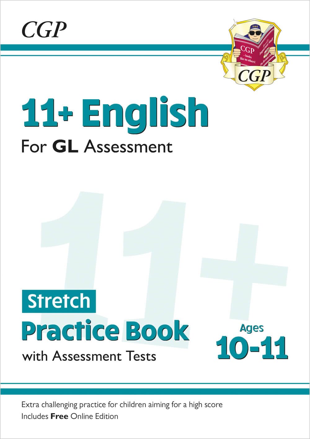 11+ GL English Stretch Practice Book & Assessment Tests - Ages 10-11 (with Online Edition): for the 2026 tests (CGP GL 11+ Ages 10-11)