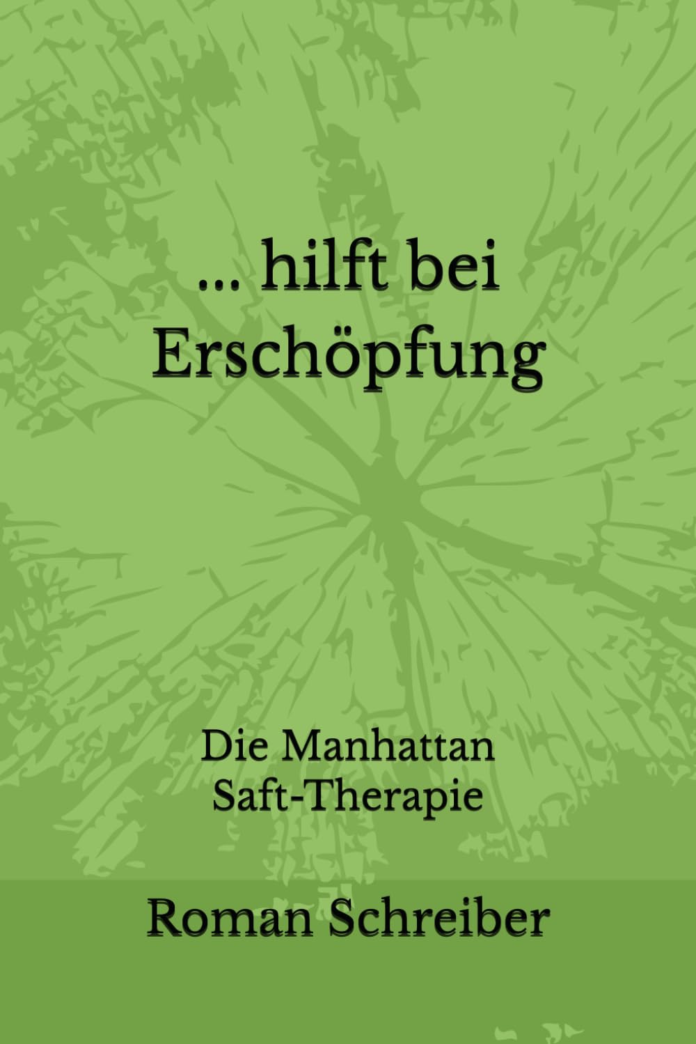 ... hilft bei Erschöpfung: Die Manhattan Saft-Therapie