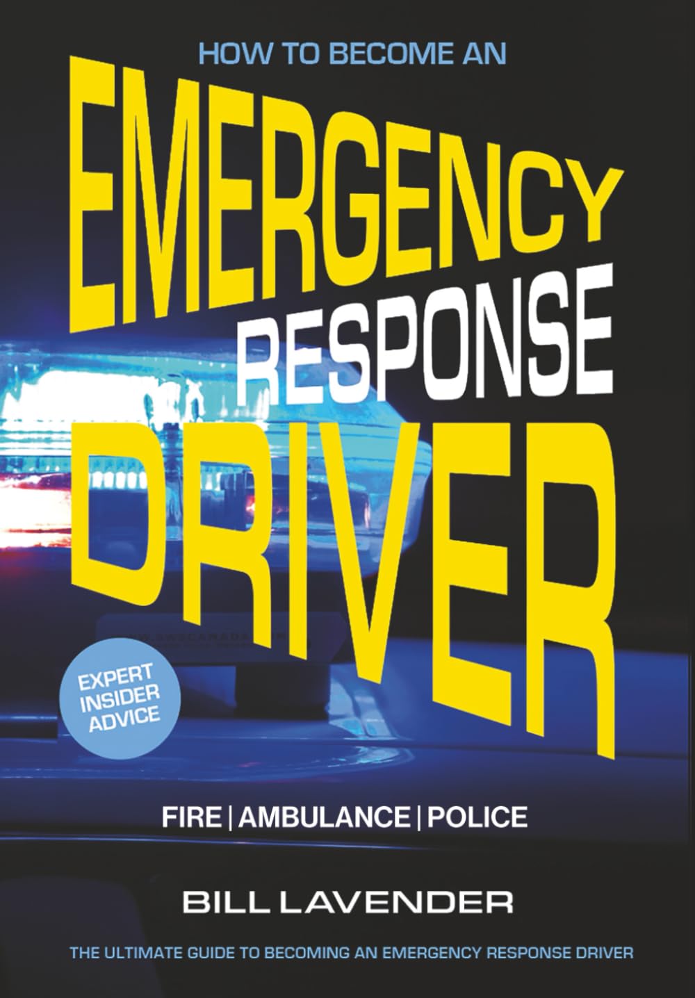 How To Become An Emergency Response Driver: Fire Ambulance Police