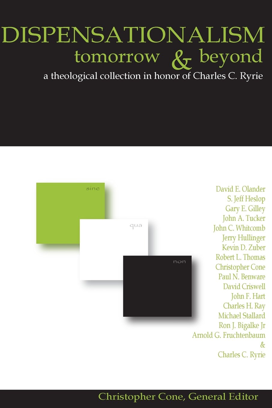 Dispensationalism Tomorrow and Beyond : A Theological Collection in Honor of Cha