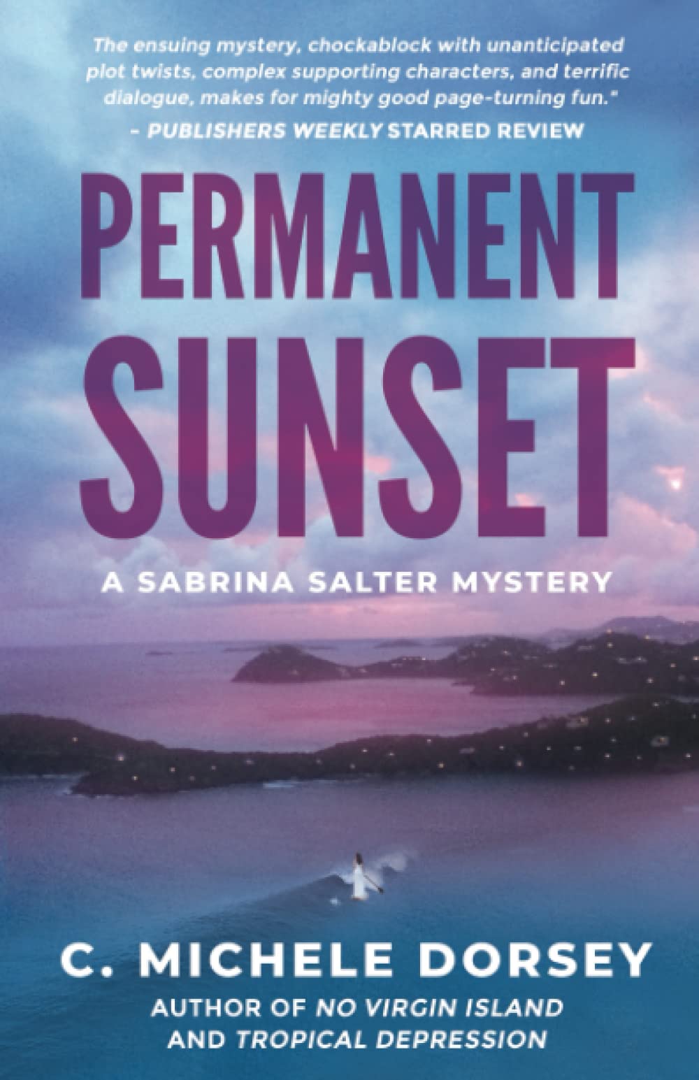 PERMANENT SUNSET: A Sabrina Salter Mystery (The Sabrina Salter St John Mysteries)