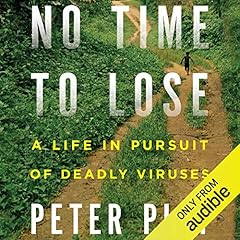 No Time to Lose Audiobook By Peter Piot cover art
