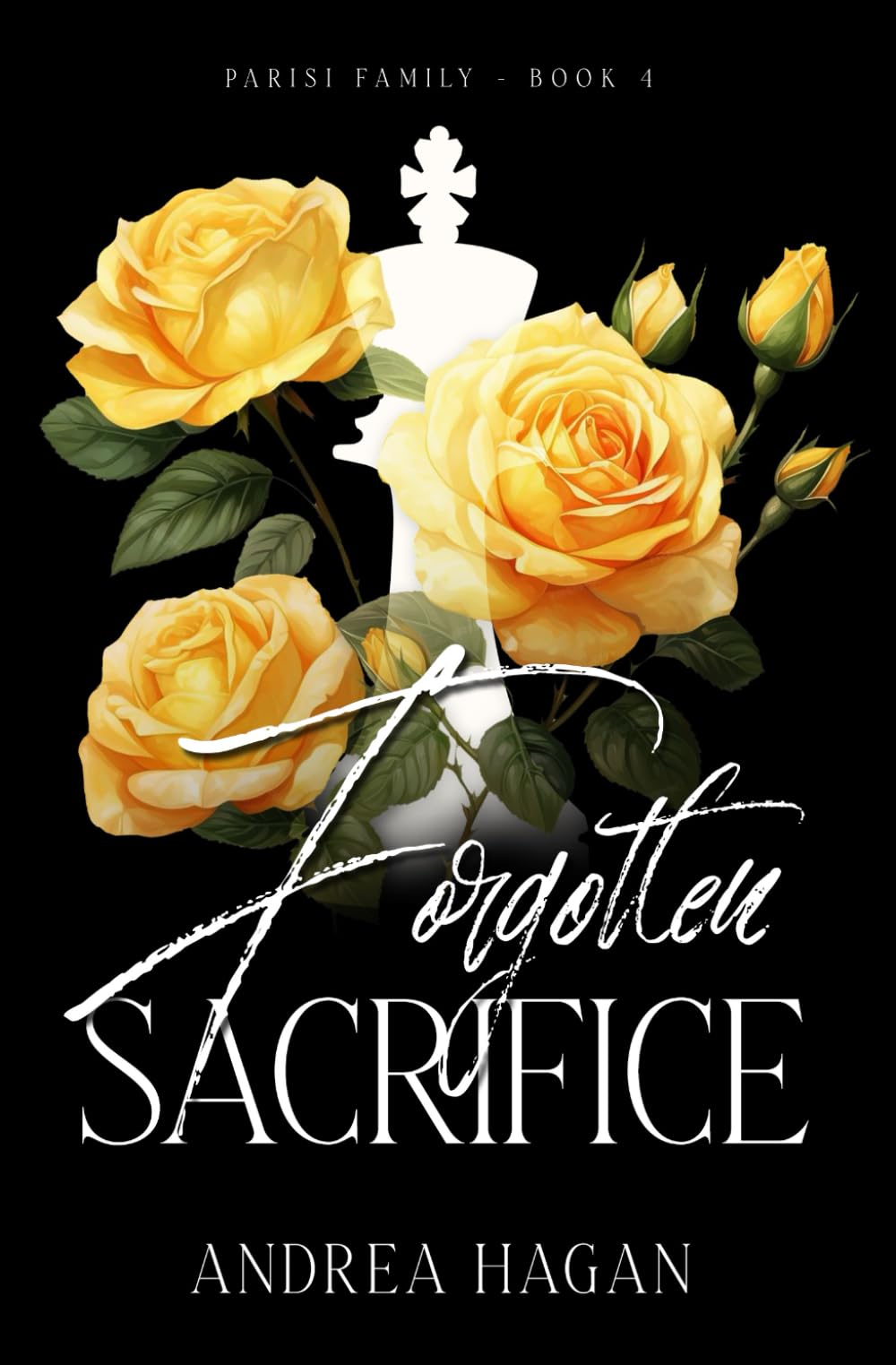 Forgotten Sacrifice: Parisi Family Book 4 (A Guardian/Ward, Age Gap Mafia Romance)