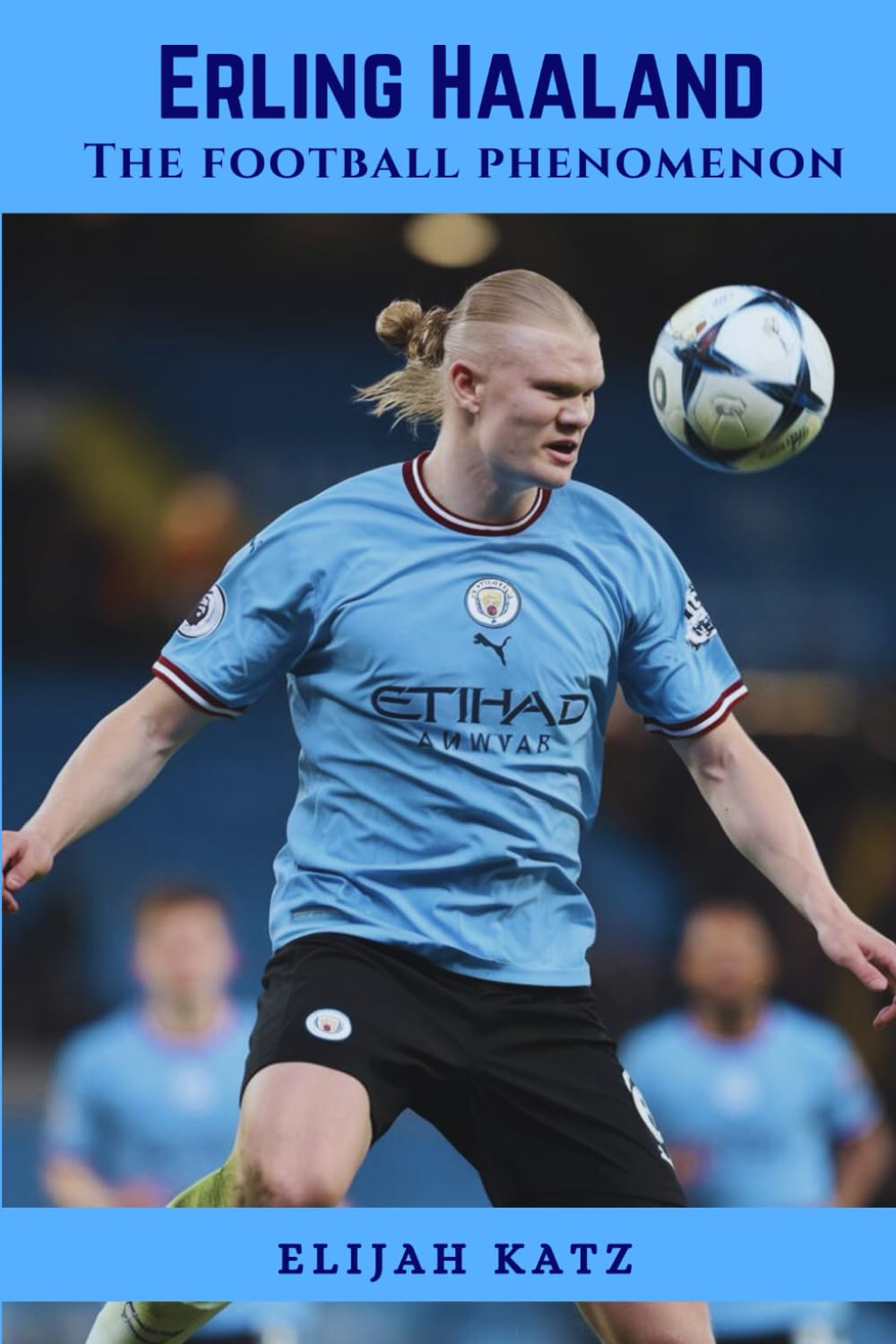 Erling Haaland: The Football Phenomenon